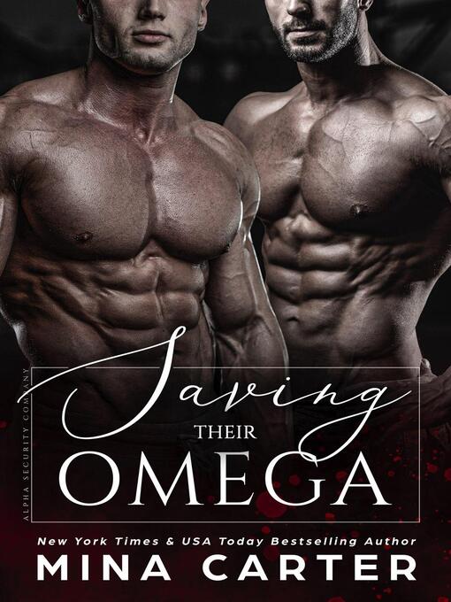 Title details for Saving Their Omega by Mina Carter - Available